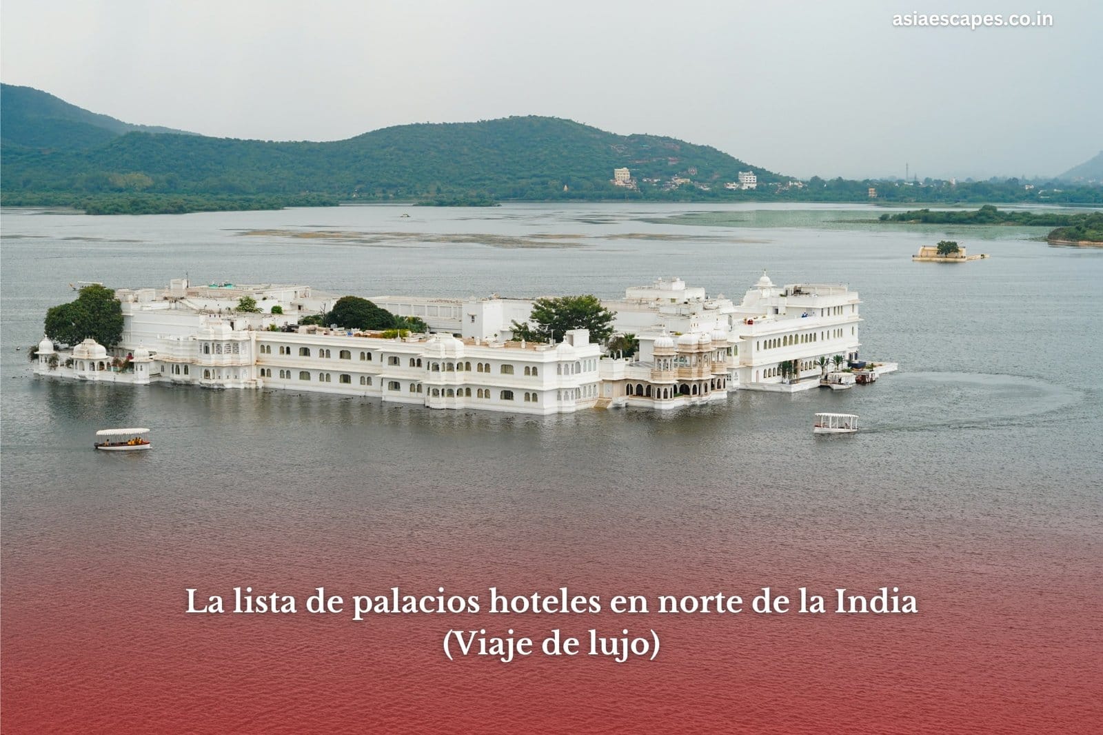 La lista de palacios hoteles en norte de la India (Viaje de lujo)